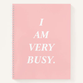 Carnet I Am Very Busy Pink Spiral Notebook