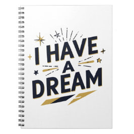 Carnet I Have a Dream Inspirational Typography Design