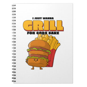 Carnet I Just Wanna Grill For Gods