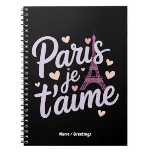 Carnet I Love Paris Je t'aime Tour Eiffel France T-shirt