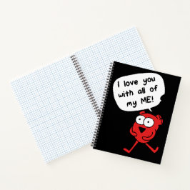 Carnet I Love You With All My Me – Cute Valentine