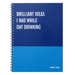 Carnet Idées Brillantes Que J'ai Eues En Buvant Pendant L
