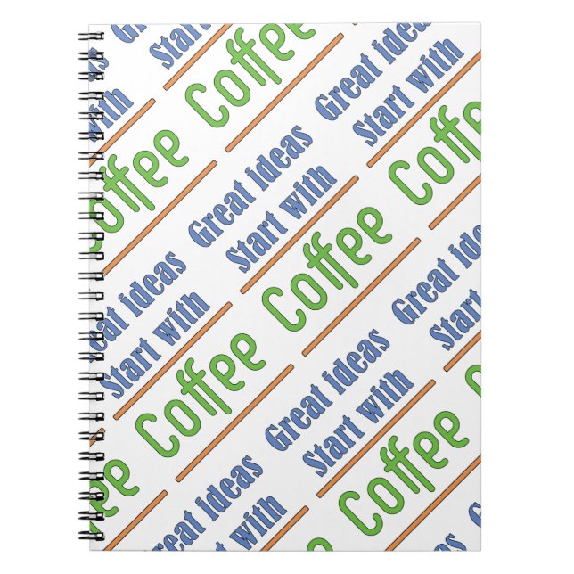 Carnet Idées géniales Commencez par Café (Devant)