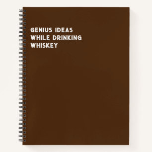 Carnet Idées géniales en buvant du whisky (drôle)