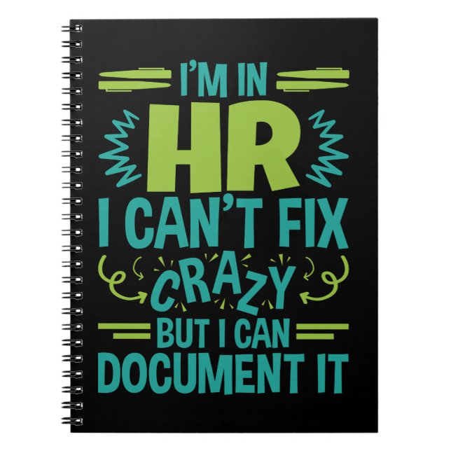 Carnet I'm In HR I Can't Fix Crazy Funny Human Resources (Devant)