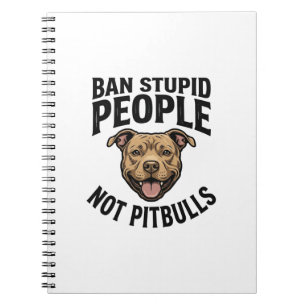 Carnet Interdire les gens stupides pas les Pitbulls Vinta
