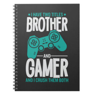 Carnet J'Ai Deux Titres Frère Et Gamer, Amusant Gamer