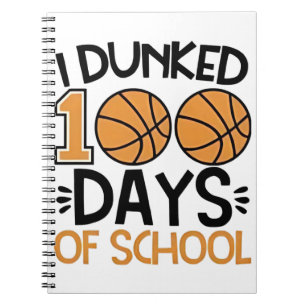 Carnet J'ai Dunked 100 Days of School Basketball Player
