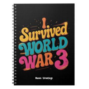 Carnet J'ai survécu à la troisième guerre mondiale Design