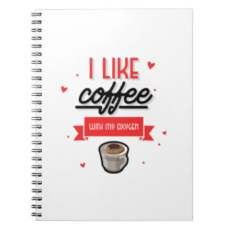 Carnet J'aime le café avec mon oxygène