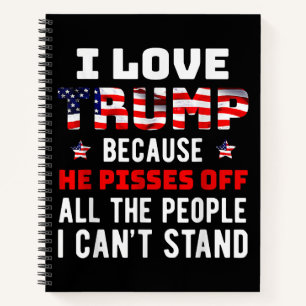 Carnet J'aime Trump parce qu'il fait chier les gens que j