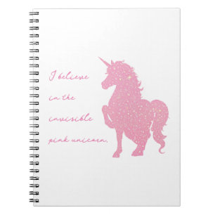 Carnet Je crois à la licorne rose invisible.