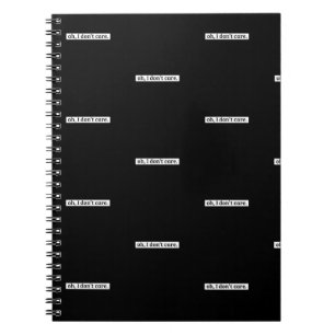 Carnet Je me fiche du message sarcastique