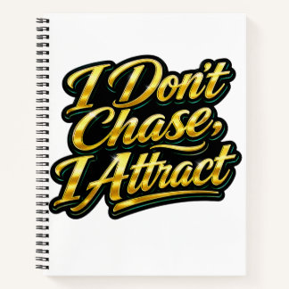 Carnet Je n'attrape pas, j'attire Tee-shirt avec citation