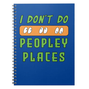 Carnet Je ne fais pas les endroits trop people