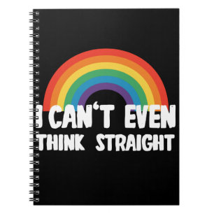 Carnet Je ne peux même pas penser droit Funny Gay Pride
