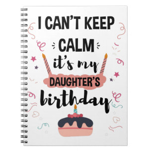 Carnet Je ne peux pas rester calme, c'est l'anniversaire 