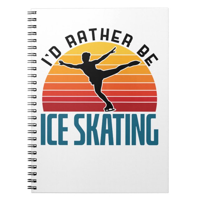 Carnet Je Préférerais Être Patineur sur glace (Devant)