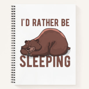 Carnet Je préférerais être un Ours Lazy Dormant Drôle