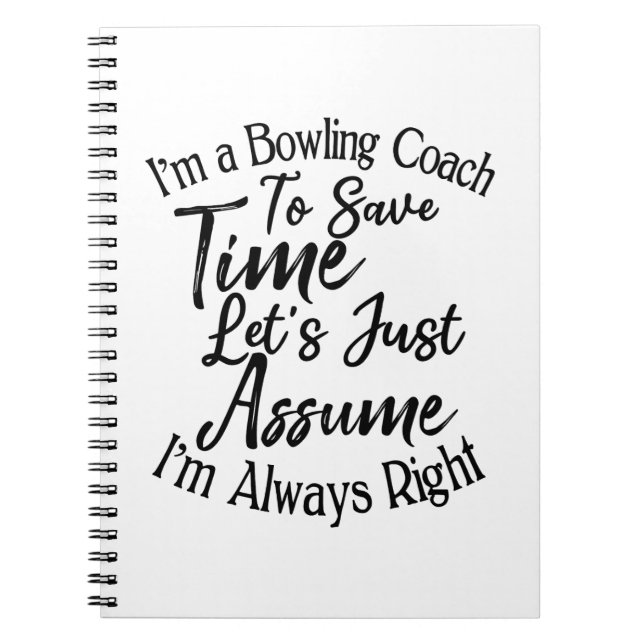 Carnet Je suis entraîneur de bowling pour gagner du temps (Devant)