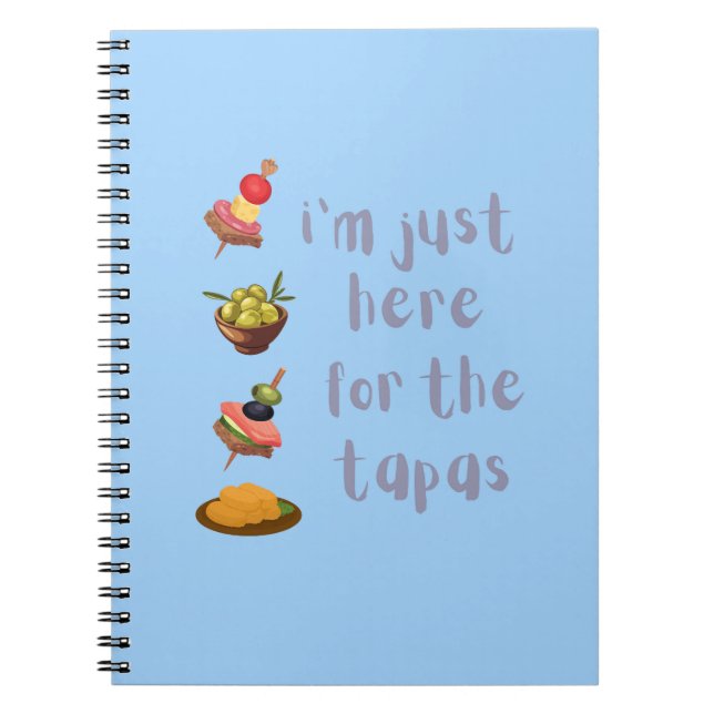 Carnet Je suis juste ici pour les Tapas amusants (Devant)