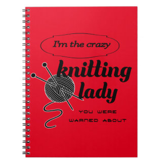 Carnet Je suis la dame folle de tricot que vous avez été
