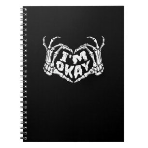 Carnet Je suis OK Drôle Costume Halloween Skeleton Mains