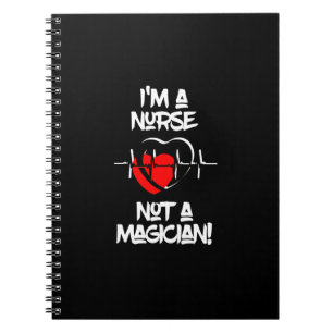 Carnet Je suis une infirmière pas un magicien
