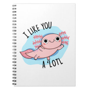 Carnet Je T'aime Beaucoup Pun Drôle Axolotl