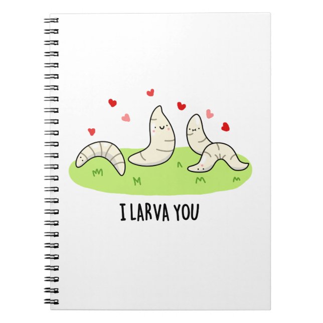 Carnet Je T'Entends Drôle Larvae Love Pun (Devant)