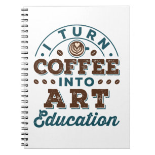 Carnet Je Transforme Le Café En Enseignant En Art Educati