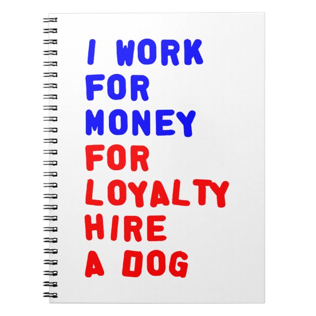 Carnet Je Travaille Pour De L'Argent Pour Louer Un Chien (Devant)