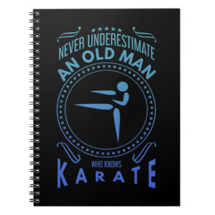 Carnet Karate Graphic - Ne Sous-Estimez Jamais Un Vieux M