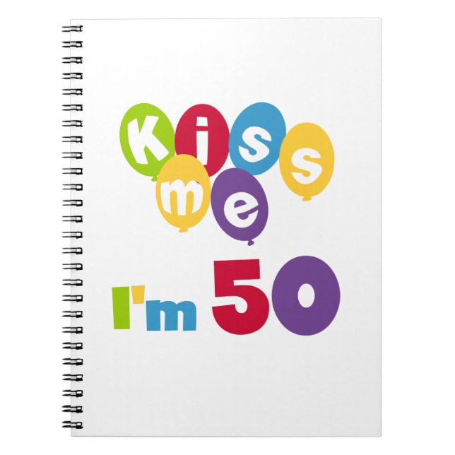 Carnet Kiss Me I'm 50 Anniversaire T-shirts et cadeaux (Devant)