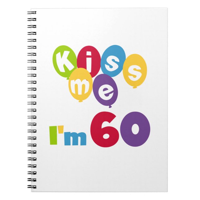 Carnet Kiss Me I'm 60 Anniversaire Tshirts et cadeaux (Devant)