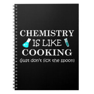 Carnet la chimie est comme la cuisine drôle chémotiste ci