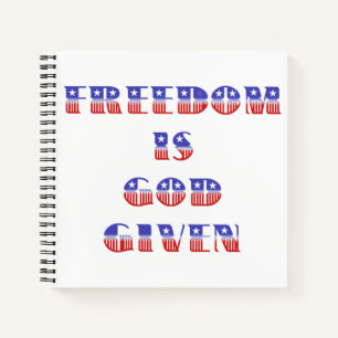 Carnet La liberté est Dieu donné, blanc rouge et bleu