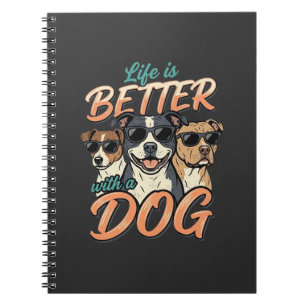 Carnet La vie est meilleure avec le vecteur de chien