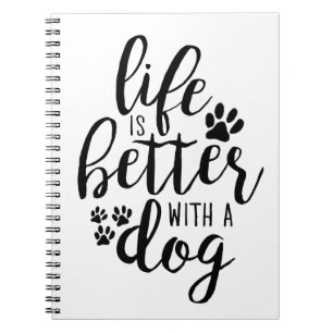 Carnet La vie est meilleure avec un chien Citations de l’