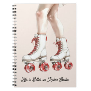 Carnet La vie est meilleure en patins à roulettes