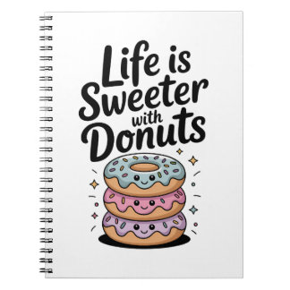 Carnet La vie est plus douce avec des donuts