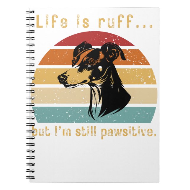 Carnet La vie est rude...Mais je suis encore pawsitive, p (Devant)