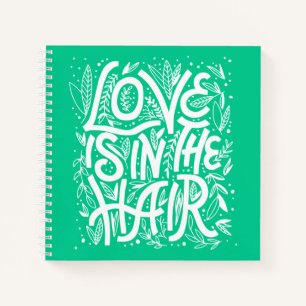 Carnet L'Amour Vert Est Dans Les Cheveux