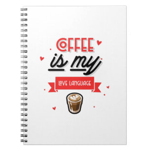 Carnet Le Café Est Ma Langue D'Amour