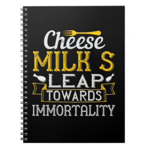 Carnet Le Saut du Lait de Fromage Vers l'Immortalité