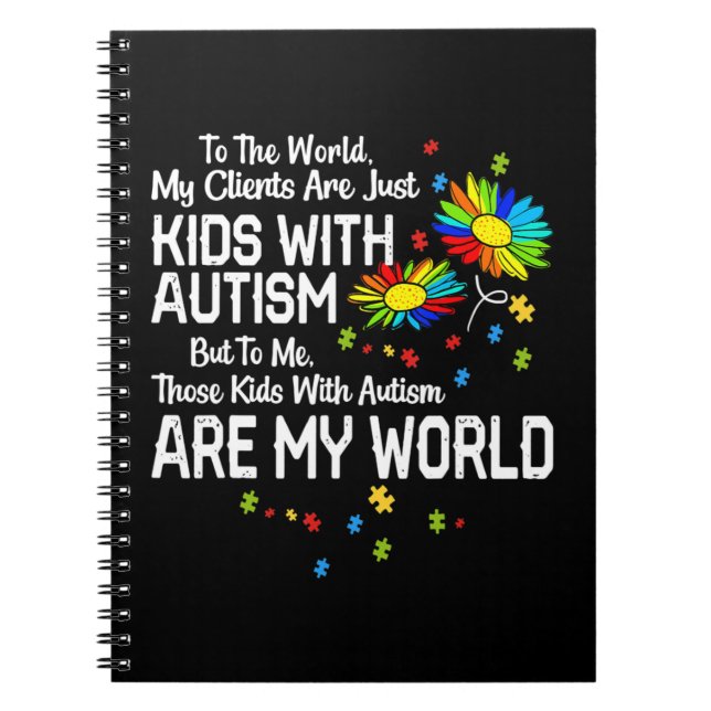 Carnet Les Enfants Avec Autisme Sont Mon Monde BCBA RBT A (Devant)