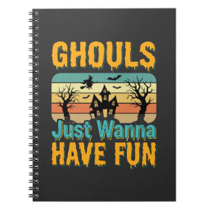 Carnet Les goules veulent juste s'amuser Design Halloween