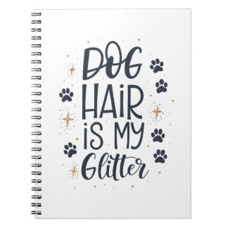 Carnet Les poils de chien sont mes paillettes, typographi