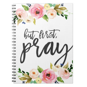 Carnet Mais tout d'abord, Priez, Sermon de prière florale