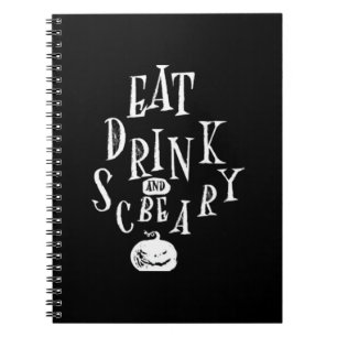 Carnet Manger, boire et être effrayant Halloween drôle